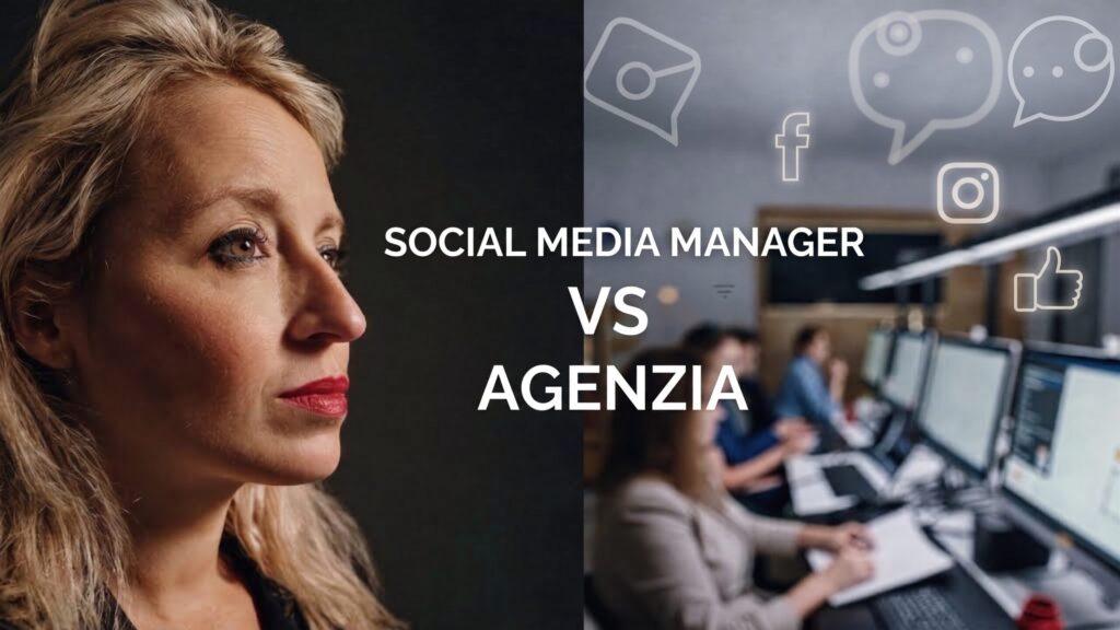 Social media manager o agenzia? 5 elementi da valutare prima di scegliere